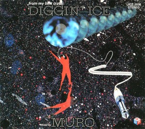 DJ MURO Diggin' Ice 作品リスト/トラックリスト | readymade-net